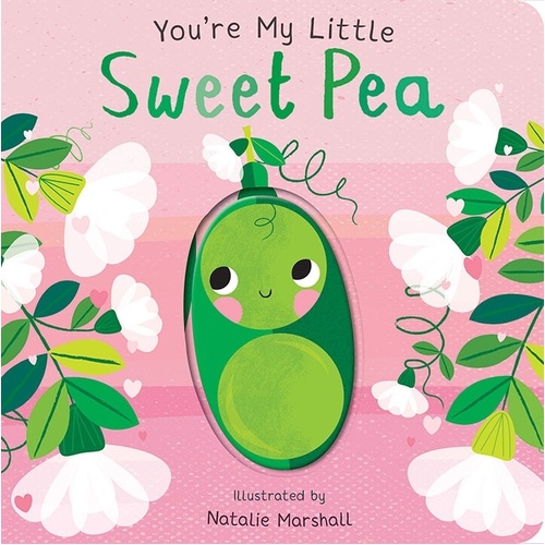 You’re My Little Sweet Pea Book